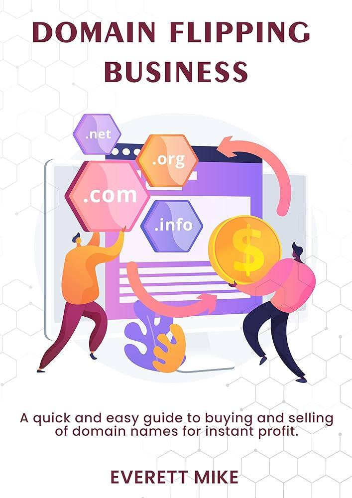 Understanding the Basics of Domain Flipping and Its Profitable Potential